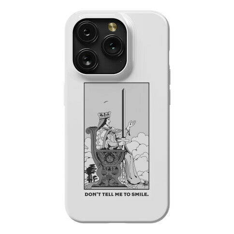 Don't Tell Me To Smile (Queen Of Swords Tarot) Phone Case